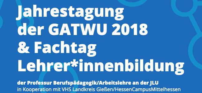 GATWU Jahrestagung 2018 in Gießen